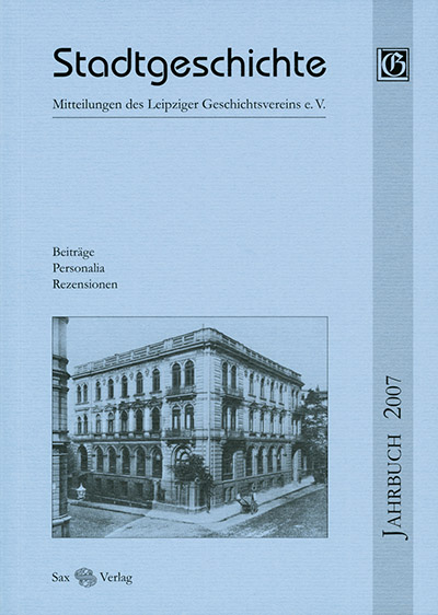 Stadtgeschichte. Mitteilungen des Leipziger Geschichtsvereins e.V. / Stadtgeschichte