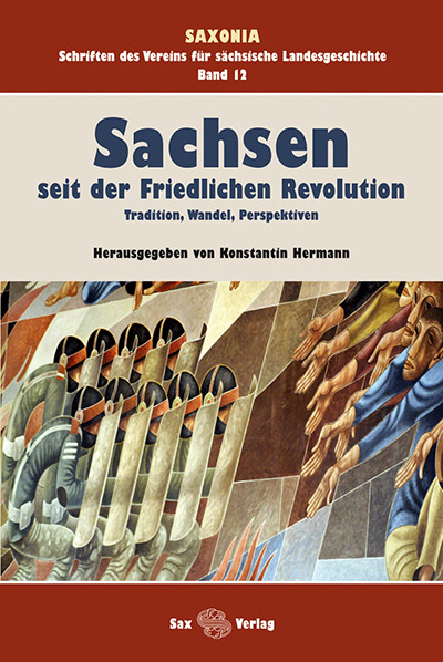 Sachsen seit der Friedlichen Revolution