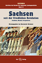 Sachsen seit der Friedlichen Revolution
