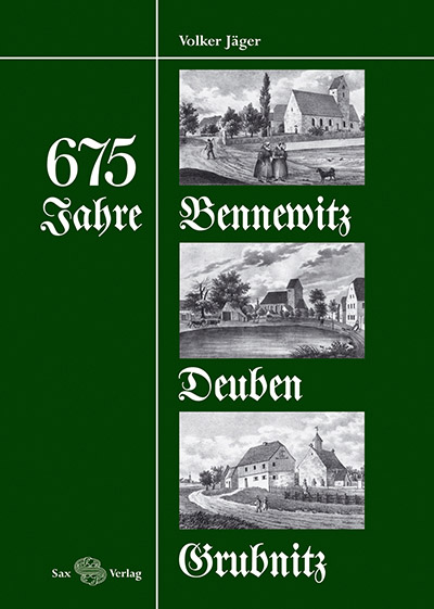 675 Jahre Bennewitz, Deuben und Grubnitz