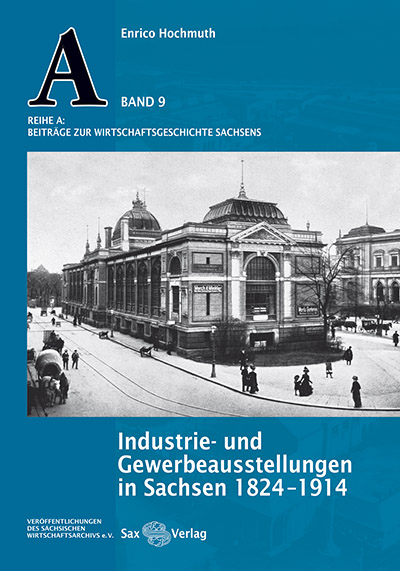 Industrie- und Gewerbeausstellungen in Sachsen 1824–1914