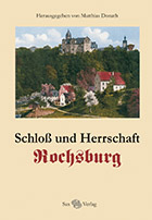 Schloss und Herrschaft Rochsburg