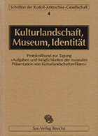Kulturlandschaft – Museum – Identität
