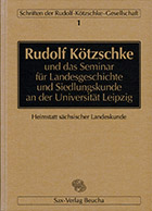 Rudolf Kötzschke und das Seminar für Landesgeschichte ...