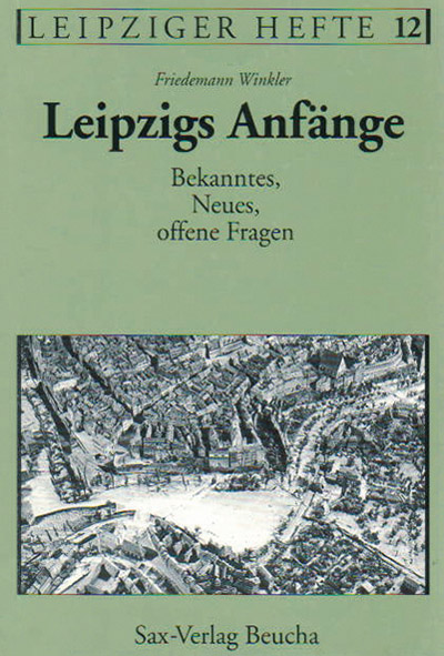 Leipzigs Anfänge